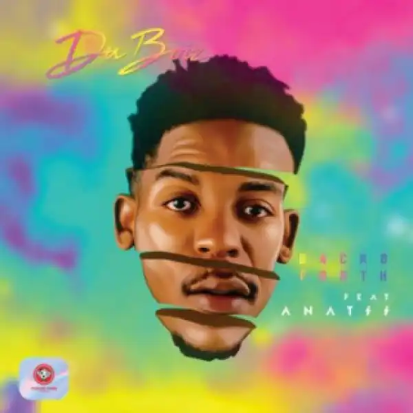 Du Boiz - Back & Forth Ft. Anatii